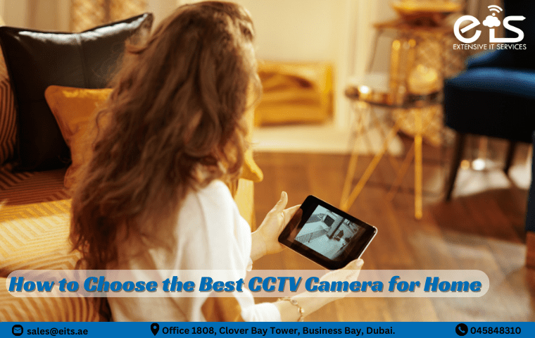 How to Choose the Best CCTV Camera for Home