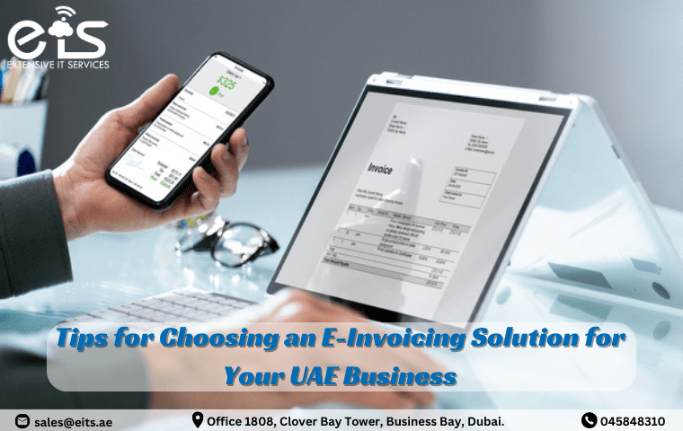 How to Select the Right E-Invoicing Solution for Your UAE Business
